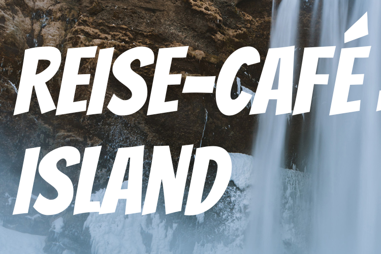 Du betrachtest gerade Reise-Café: Island